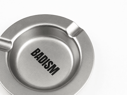 BADISM ASHTRAY